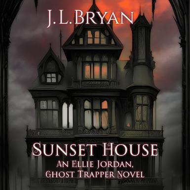 Sunset House, Ellie Jordan, Ghost Trapper Book 18 Audio